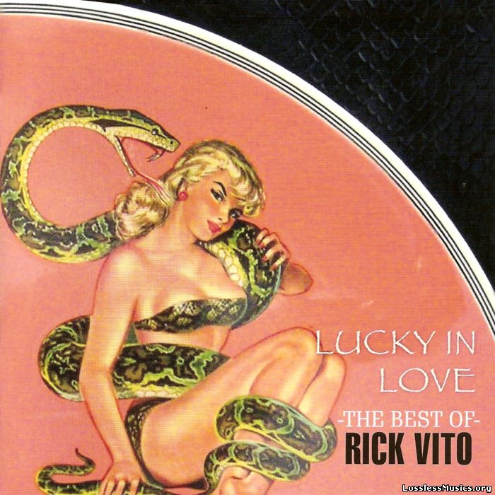 Rick Vito - Lucky In Love The Best Of Rick Vito (2009)