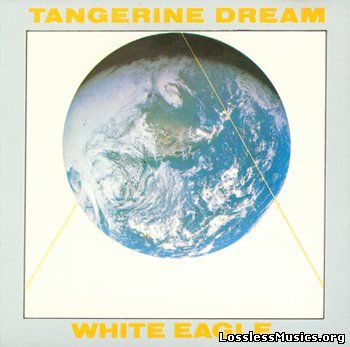 Tangerine Dream - White Eagle (1982) [1984, Original Release]