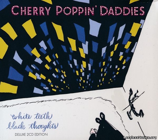 Cherry Poppin' Daddies - White Teeth, Black Thoughts (Deluxe Edition) (2013)