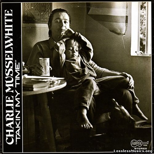 Charlie Musselwhite - Takin' My Time (1971)