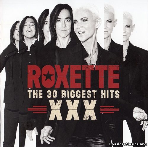 Roxette - XXX - The 30 Biggest Hits (2015)