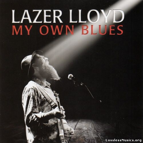 Lazer Lloyd - My Own Blues (2012)