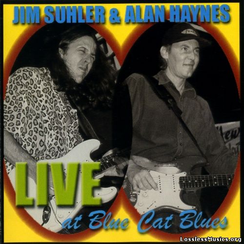 Jim Suhler & Alan Haynes - Live At Blue Cat Blues (2000)