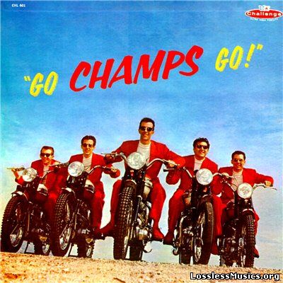 The Champs - Go, Champs, Go! (1958)