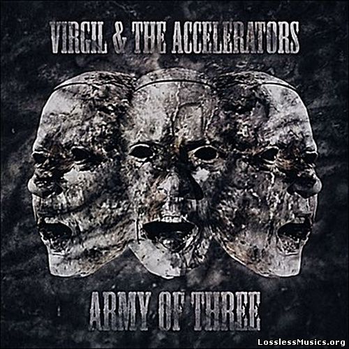 Virgil & The Accelerators - Army Of Three (2014)