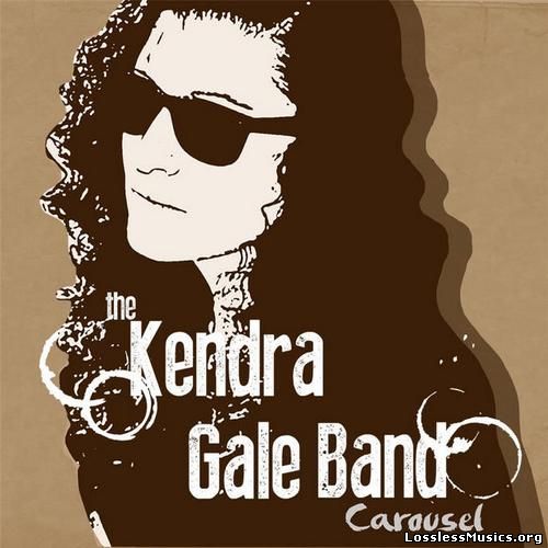 The Kendra Gale Band - Carousel (2014)