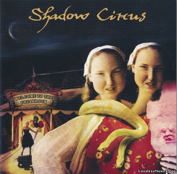 Shadow Circus - Welcome To The Freakroom (2006)