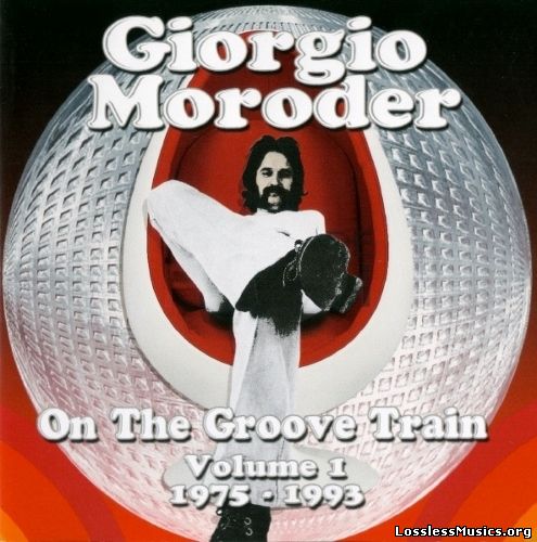 Giorgio Moroder - On The Groove Train Volume 1: 1975-1993 (2012)