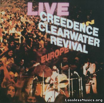 Creedence Clearwater Revival - Live In Europe (1973)