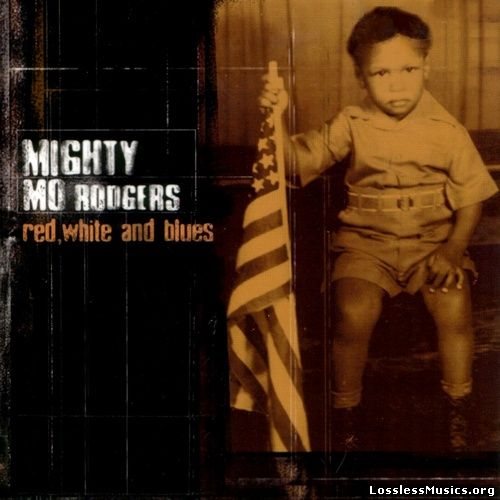 Mighty Mo Rodgers - Red, White And Blues (2002)
