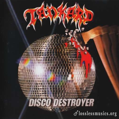 Tankard - Disco Destroyer [Remastered 2007] (1998)