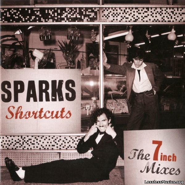 Sparks - Shortcuts: The 7 Inch Mixes 1979-1984 (2012)