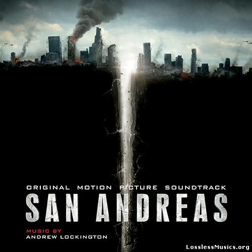 Andrew Lockington - San Andreas OST (2015)