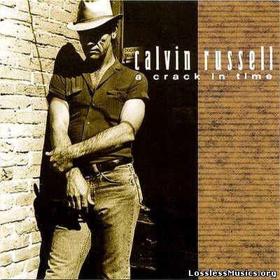 Calvin Russell - A Crack In Time (1990)