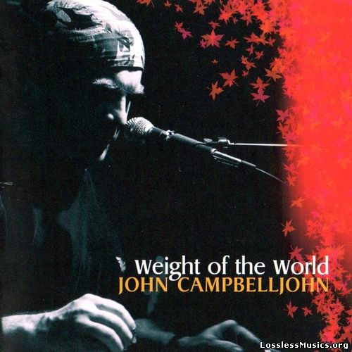 John Campbelljohn - Weight Of The World (2006)