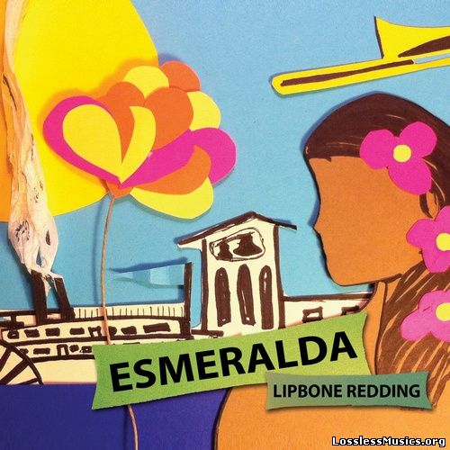 Lipbone Redding - Esmeralda (2014)