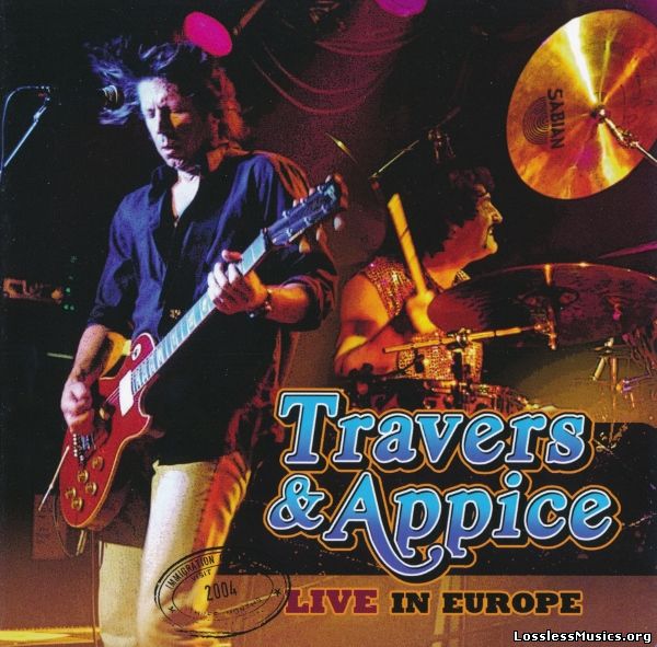Travers & Appice - Live in Europe (2014)