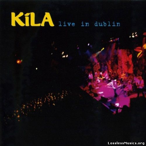 Kila - Live in Dublin (2004)