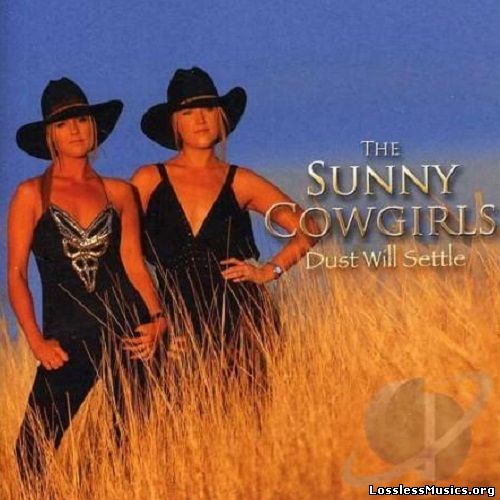 The Sunny Cowgirls - Dust Will Settle (2008)