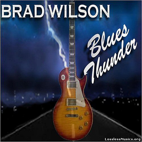 Brad Wilson - Blues Thunder (2015)