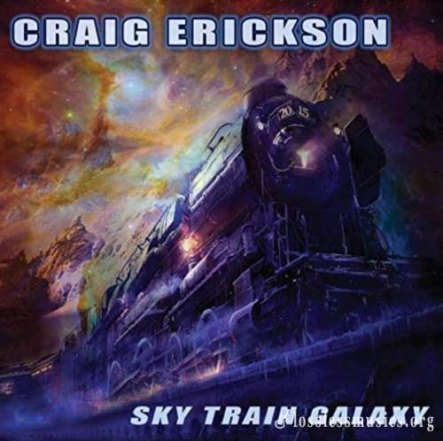 Craig Erickson - Sky Train Galaxy (2015)