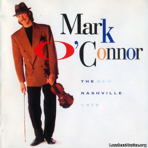 Mark O'Connor - The New Nashville Cats (1991)