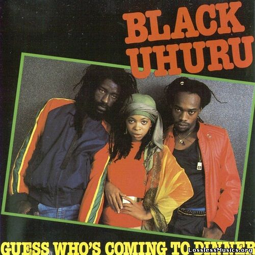 Black Uhuru - Guess Who's Coming To Dinner (1987)