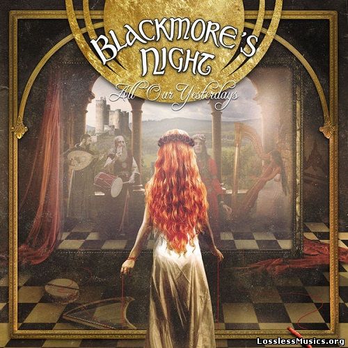 Blackmore's Night - All Our Yesterdays (2015)