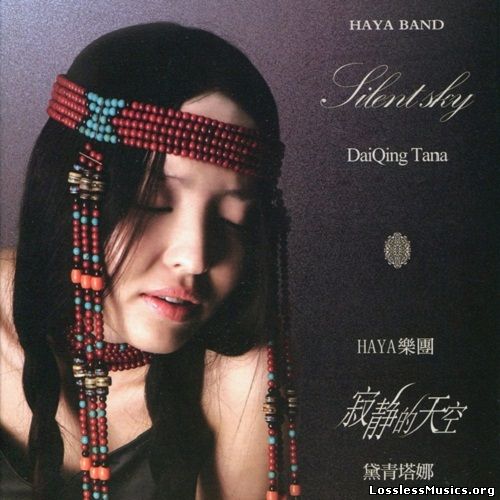 DaiQing Tana & Haya Band - Silent Sky (2009)