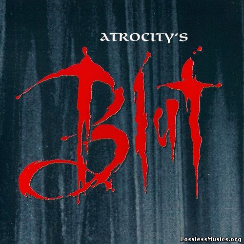Atrocity - Blut [Remastered] (2008)
