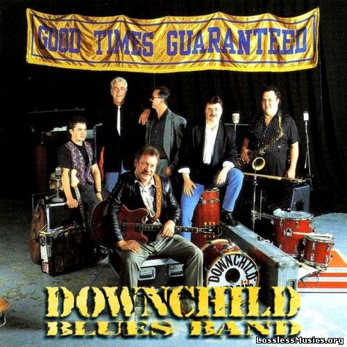 Downchild Blues Band - Good Times Guaranteed (1994)