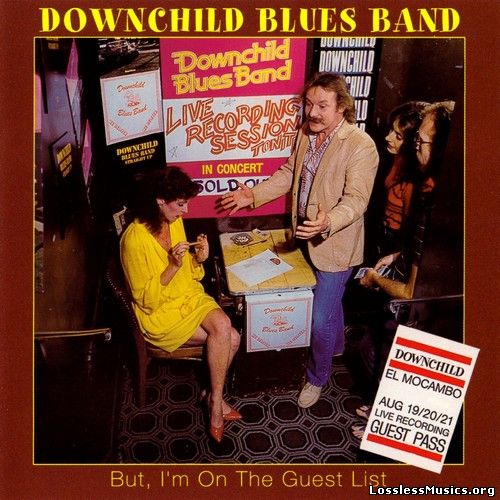 Downchild Blues Band - But, I'm On The Guest List (1982)