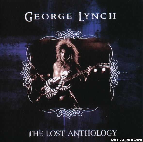 George Lynch - The Lost Anthology (2005)