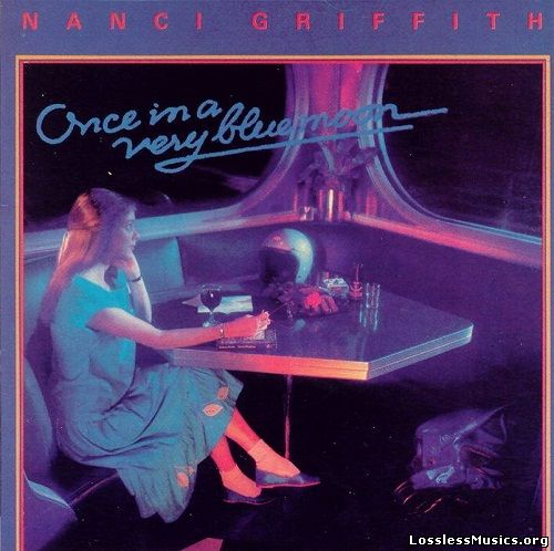 Nanci Griffith - Once in a Very Blue Moon (1986)