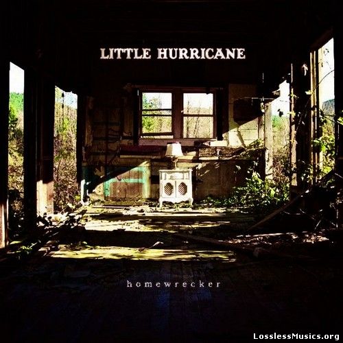 Little Hurricane - Homewrecker (2012)