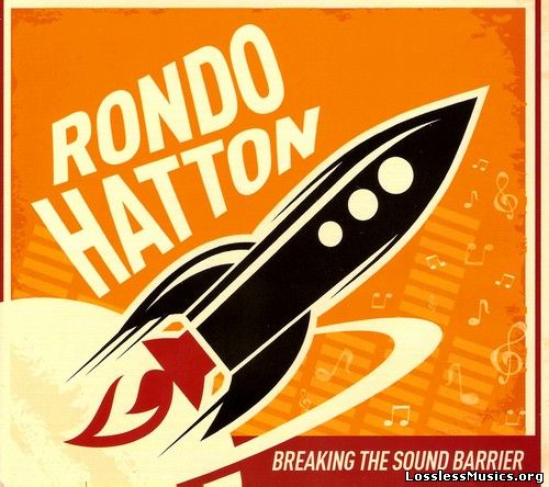 Rondo Hatton - Breaking The Sound Barrier (2015)