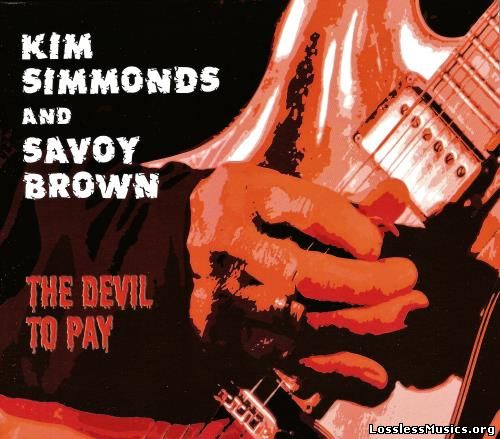 Kim Simmonds and Savoy Brown - Тhe Dеvil То Рау (2015)