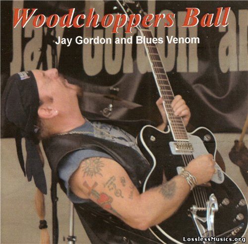 Jay Gordon's Blues Venom - Woodchoppers Ball (2015)