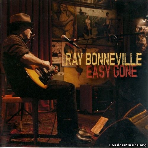 Ray Bonneville - Easy Gone (2014)