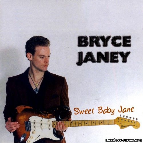 Bryce Janey - Sweet Baby Jane (2009)