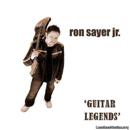 Ron Sayer Jr - Guitar Legends (2015)