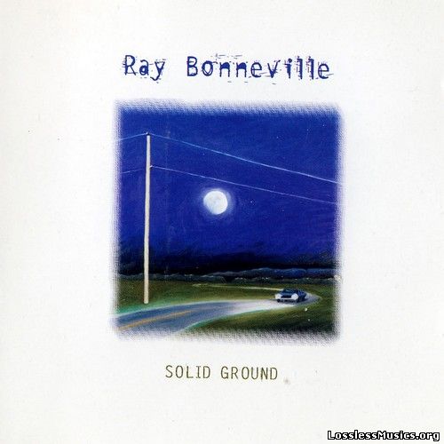 Ray Bonneville - Solid Ground (1997)