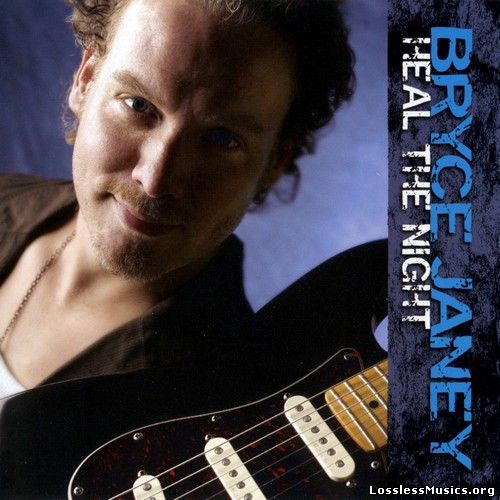 Bryce Janey - Heal The Night (2006)