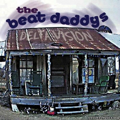 The Beat Daddies - Delta Vision (2001)