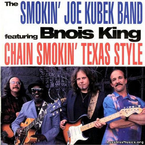 Smokin' Joe Kubek Band - Chain Smokin' Texas Style (1992)