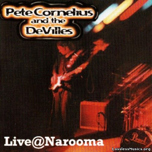 Pete Cornelius And The DeVilles - Live@Narooma (1999)