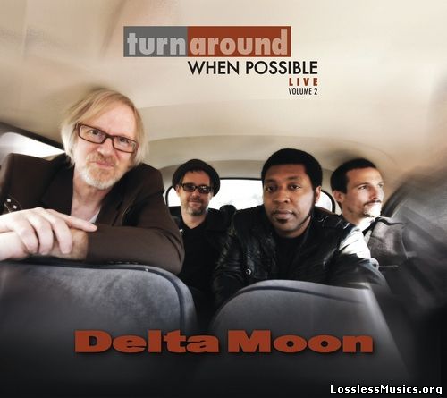 Delta Moon - Turn Around When Possible: Live Volume 2 (2013)