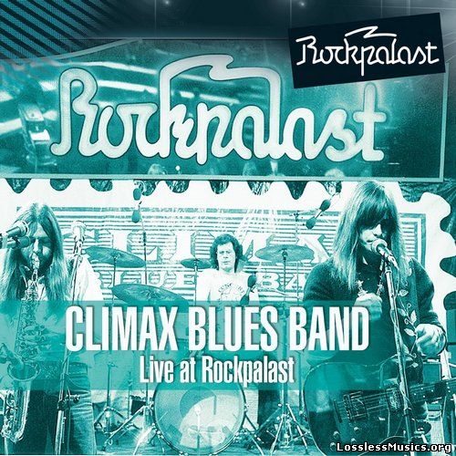 Climax Blues Band - Live At Rockpalast (2013)