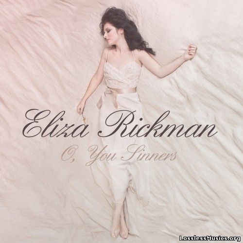 Eliza Rickman - O, You Sinners (2012)