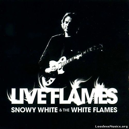 Snowy White & The White Flames - Live Flames (2007)